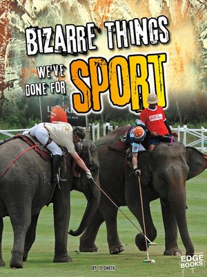 cover image of Bizarre Things We've Done for Sport